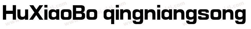 HuXiaoBo qingniangsong Bold字体转换